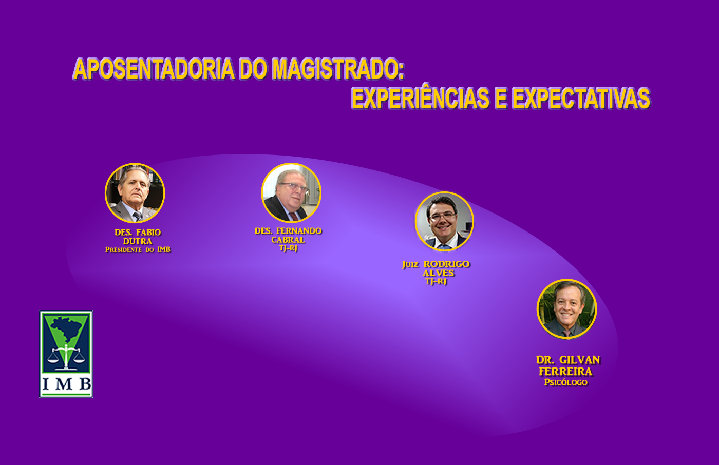 APOSENTADORIA DO MAGISTRADO: EXPERINCIAS E EXPECTATIVAS