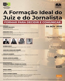 Emerj realizar� o evento �A Forma��o Ideal do Juiz e Jornalista: Formar para Decidir e Comunicar�